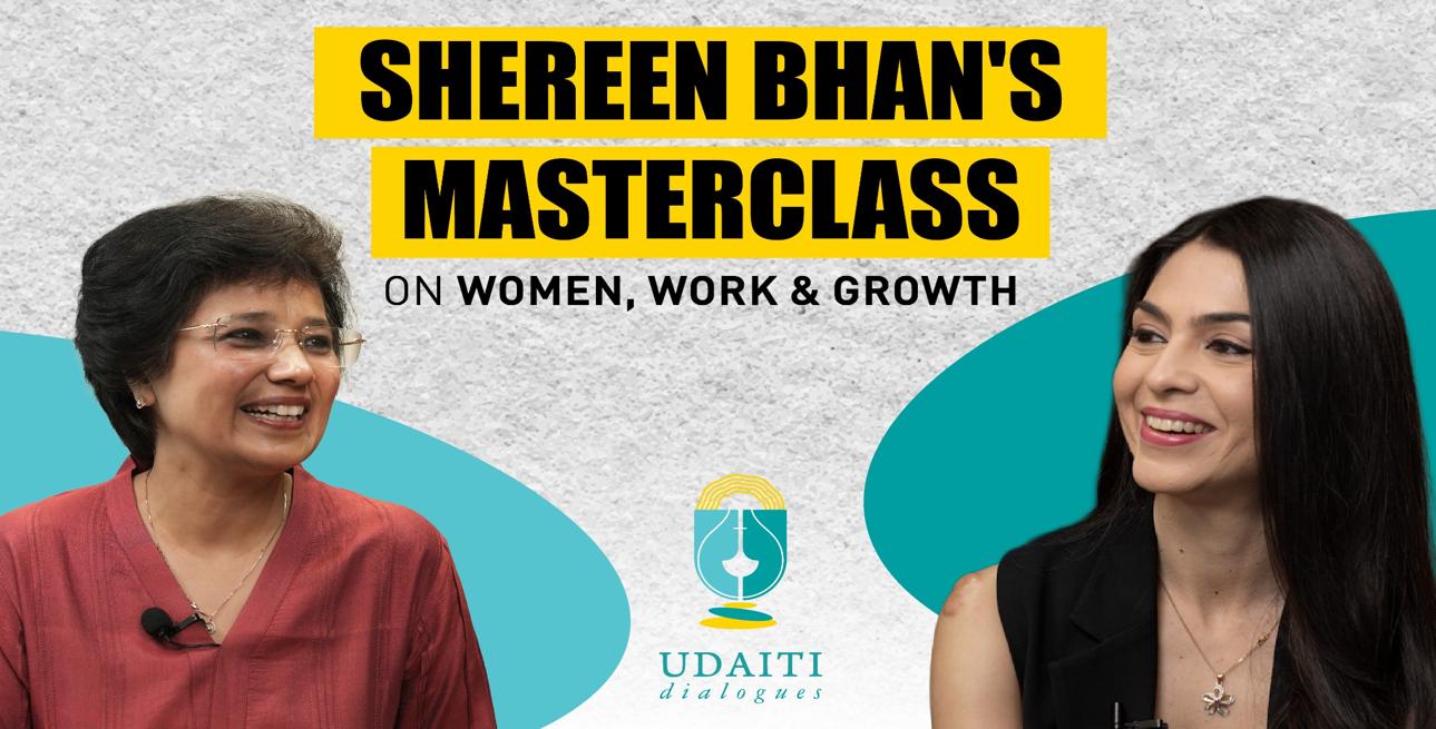 Shereen Bhan’s Masterclass on Women, Work & Growth